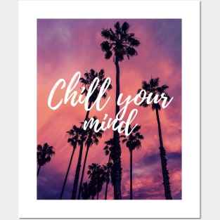 Chill Your MInd Posters and Art